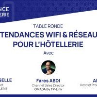 Table Ronde : l'infrastructure réseau, pilier invisible mais vital de l'hôtellerie 2026